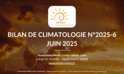 BILAN CLIMATIQUE DE JUIN 2025 EN CENTRE – VAL DE LOIRE
