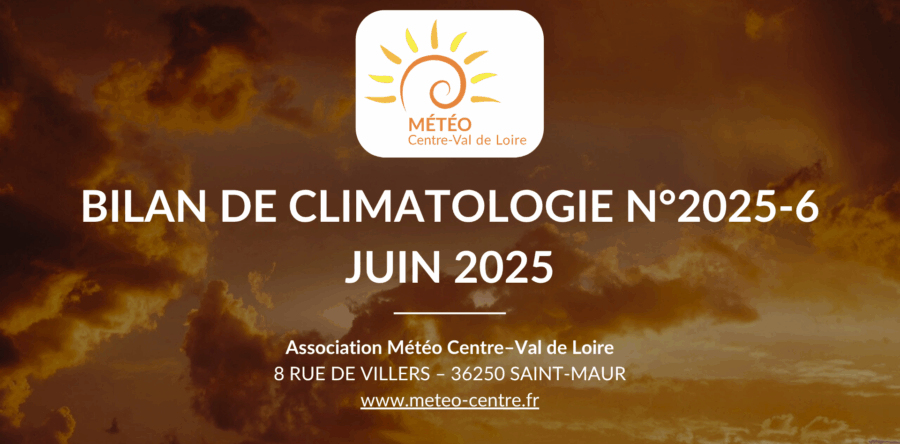 BILAN CLIMATIQUE DE JUIN 2025 EN CENTRE – VAL DE LOIRE
