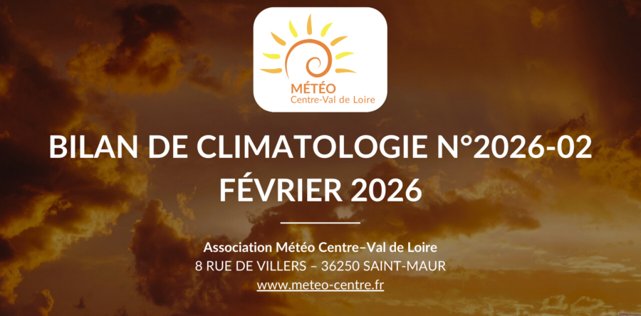 [BILAN] CLIMATOLOGIE – FEVRIER 2026 – CENTRE – VAL DE LOIRE