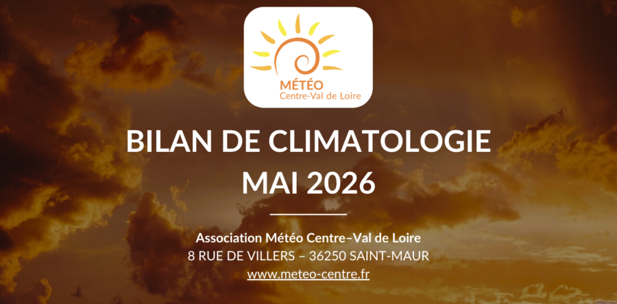 [BILAN] CLIMATOLOGIE – MAI 2026 – CENTRE – VAL DE LOIRE