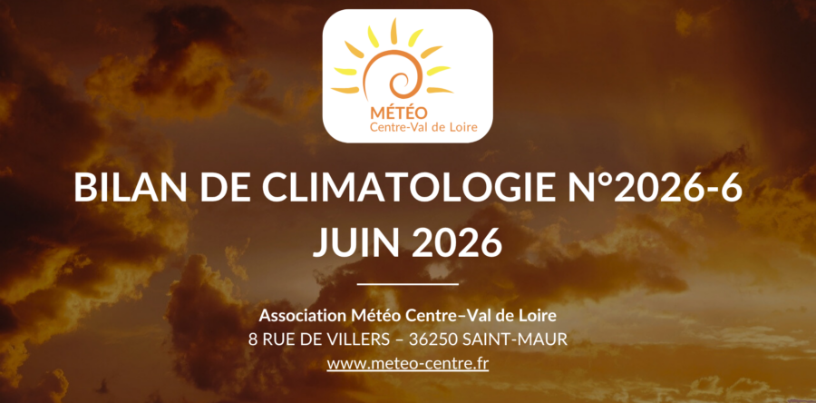 [BILAN] CLIMATOLOGIE – JUIN 2026 – CENTRE – VAL DE LOIRE