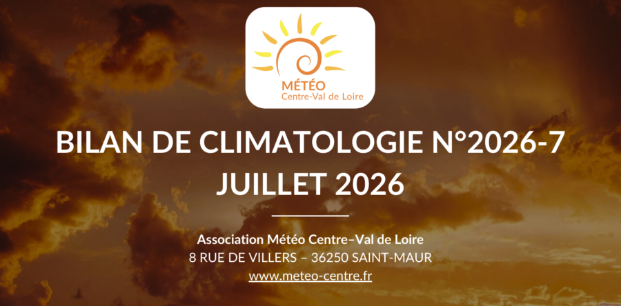 [BILAN] CLIMATOLOGIE – JUILLET 2026 – CENTRE – VAL DE LOIRE